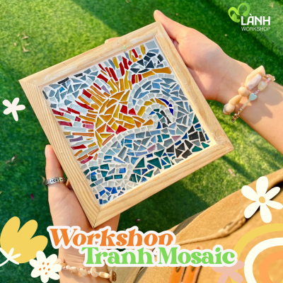 Workshop Tranh Mosaic workshop tranh mosaic